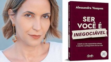 Alê Vasques e o livro Ser Você é Inegociável