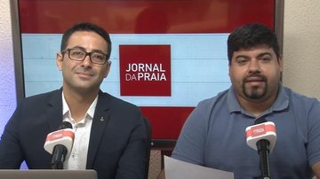Imagem Jornal da Praia desta quarta-feira, 21, já está no ar