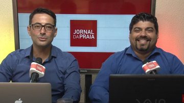 Imagem Assista ao Jornal da Praia desta quarta-feira