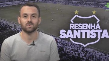 Imagem O Resenha Santista já começou