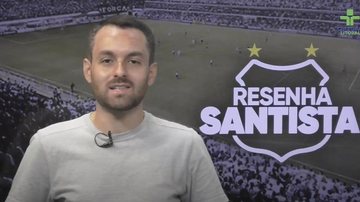 Imagem O Resenha Santista desta quarta-feira começou