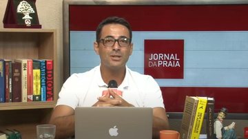 Imagem Acompanhe o Jornal da Praia ao vivo