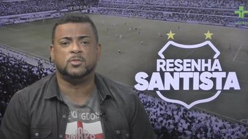 Imagem Assista ao Resenha Santista desta terça-feira