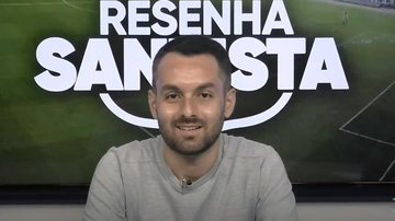 Imagem Acompanhe o Resenha Santista desta segunda-feira