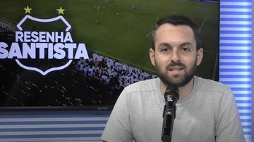 Imagem O Resenha Santista desta quarta-feira está no ar