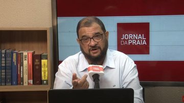 Imagem Acompanhe o Jornal da Praia desta quarta-feira