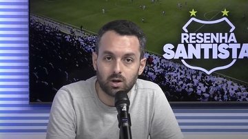 Imagem Assista ao Resenha Santista desta quinta-feira