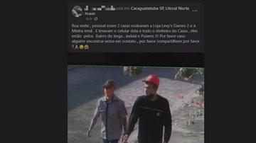 Familiar da vítima denunciou o caso nas redes sociais Dupla de ladrões espalha medo em Caraguatatuba, no Litoral Norte de SP - Imagem: Reprodução /   Facebook Inc.