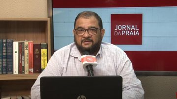 Imagem Acompanhe o Jornal da Praia desta quarta-feira