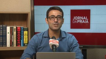 Imagem Acompanhe o Jornal da Praia ao vivo