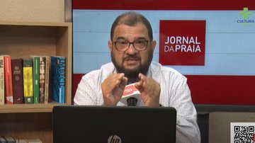 Imagem Assista ao Jornal da Praia desta quarta-feira