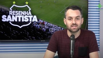 Imagem O Resenha Santista desta terça-feira está no ar