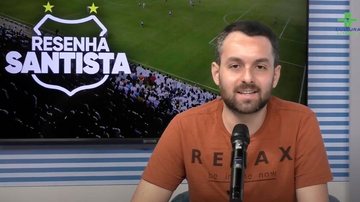 Imagem O Resenha Santista desta sexta-feira está no ar