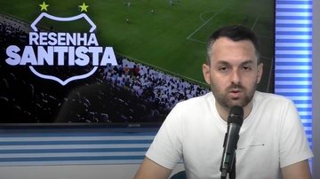 Imagem O Resenha Santista desta quarta-feira já começou