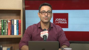 Imagem Assista ao Jornal da Praia desta segunda-feira