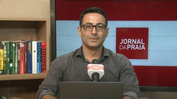 Imagem O Jornal da Praia desta sexta-feira está no ar