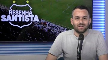 Imagem Assista ao Resenha Santista desta quinta-feira