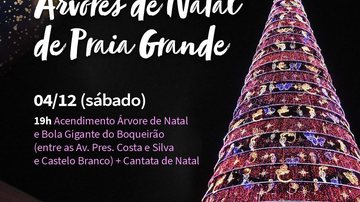 Comemoração também terá a presença do Papai Noel, Cantata de Natal e banda e abertura da Arena Natalina Árvore de 28 metros e bola de Natal gigante serão acesas nesta noite em Praia Grande Foto com a árvore de Natal acesa e a escrita "Acendimento das árvor - Divulgação