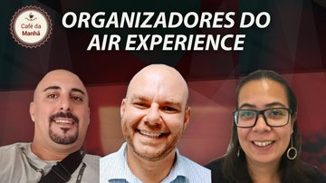 Imagem Entrevista com organizadores da Air Experience