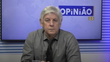 Imagem Assista ao Opinião 2.0 desta quinta-feira