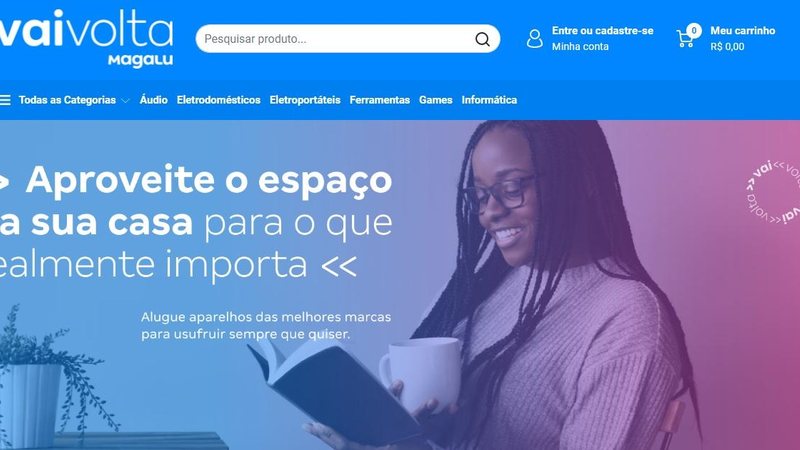 Serviço está em fase beta e está disponível apenas na cidade de São Paulo Não compre, alugue: Magalu lança serviço de locação de eletrodomésticos Página da Home do VaiVolta, do Magalu - Reprodução/Internet