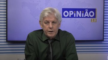 Imagem Assista ao Opinião 2.0 desta quinta-feira