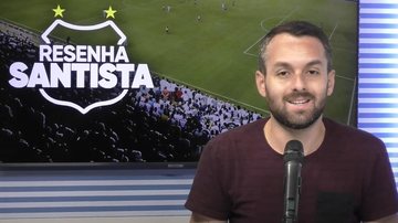 Imagem O Resenha Santista desta sexta-feira já está no ar