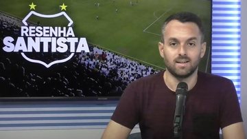 Imagem Assista ao Resenha Santista desta terça-feira