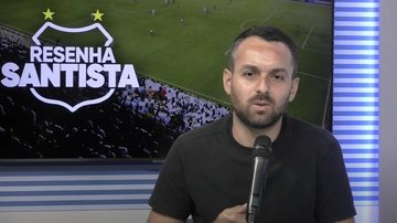 Imagem Acompanhe o Resenha Santista desta sexta-feira