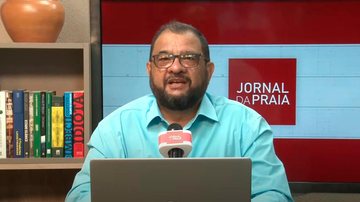 Imagem Assista ao Jornal da Praia desta quinta-feira