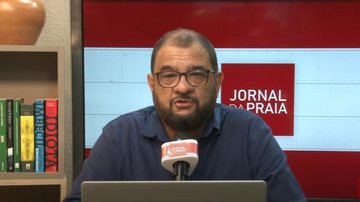 Imagem Acompanhe o Jornal da Praia desta quarta-feira