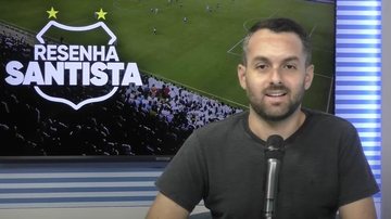 Imagem Assista ao Resenha Santista desta segunda-feira