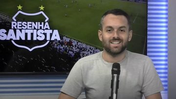 Imagem Assista ao Resenha Santista desta quinta-feira