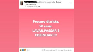 O mínimo que uma diarista cobra fica em torno dos R$ 120 a R$ 150 Anúncio oferecendo 50 Reais por serviço de diarista gera revolta na web Post no Facebook com a proposta de trabalho polêmica - Reprodução/Instagram
