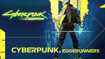 A animação japonesa Cyberpunk: Edgerunners se tornou um sucesso de críticas - Reprodução/Internet