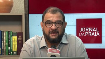 Imagem Acompanhe o Jornal da Praia desta quinta-feira