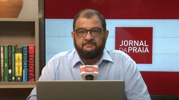 Imagem Acompanhe o Jornal da Praia desta quarta-feira