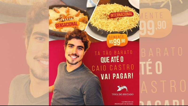 Propaganda do restaurante nas redes sociais usou até a imagem de Caio Castro Propaganda de restaurante pega carona na declaração de Caio Castro e viraliza Propganda do restaurante "Toca do Pintado" com a imagem do ator Caio Castro - Reprodução/Redes Sociais