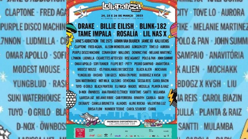 Festival acontece em 24, 25 e 26 de março do próximo ano, em 2023 Line-up Lolla Line-up Lollapalooza com nomes de artistas para o festival - Reprodução