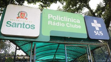 Fachada da Policlínica Radio Clube Em manutenção, policlínica na Zona Noroeste de Santos permanece fechada até terça (18) Fachada de policlínica em Santos - Imagem: Reprodução