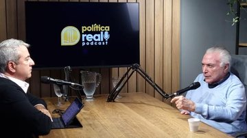 Política Real Podcast está disponível no Youtube e Spotify, com novos episódios sempre às quintas, às 19h Política Ex-presidente Michel Temer em uma mesa de podcast - Divulgação